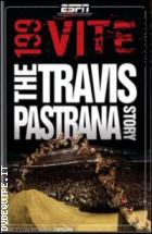 199 Vite - La Storia Di Travis Pastrana