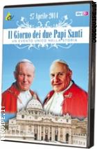 27 Aprile 2014 - Il Giorno Dei Due Papi Santi