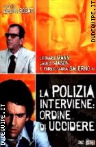 La Polizia Interviene: Ordine Di Uccidere