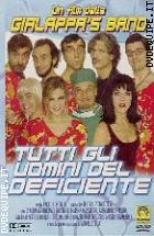 Tutti Gli Uomini Del Deficiente