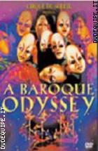 Cirque Du Soleil - A Baroque Odissey