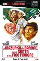 La Mazurka Del Barone, Della Santa E Del Fico Fiorone
