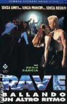 Rave - Ballando Un'altro Ritmo