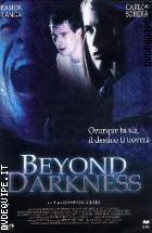 Beyond Darkness