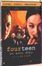 Fourteen - Un Anno Dopo