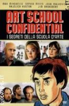 Art School Confidential. I Segreti Della Scuola D'Arte