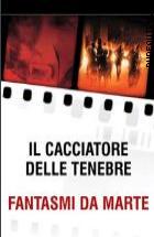 Cofanetto Il Cacciatore Delle Tenebre + Fantasmi Da Marte (2 Dvd)