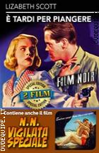  Tardi Per Piangere + N. N. Vigilata Speciale - Special Edition 2 Film (Dvd)
