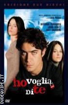 Ho Voglia Di Te - Edizione Speciale (2 Dvd) 