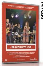 Braccialetti Rossi - Live