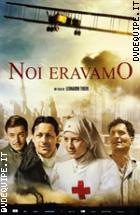 Noi Eravamo (Dvd + Booklet)