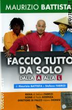 Maurizio Battista - Faccio Tutto Da Solo Dalla A Alla L