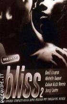 Bliss 2 - Versione Integrale (v.m. 18 Anni) 