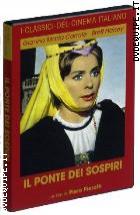 Il Ponte Dei Sospiri  ( I Classici Del Cinema Italiano )