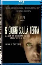 6 Giorni Sulla Terra ( Blu - Ray Disc )