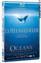 La Vita Negli Oceani ( Blu - Ray Disc )