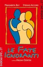 Le Fate Ignoranti ( Blu - Ray Disc )