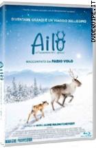 Ailo - Un'avventura Tra I Ghiacci ( Blu - Ray Disc )