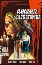 Amanti d'Oltretomba (Gotico Italiano # 02) ( Blu - Ray Disc )