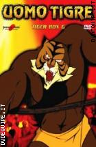 Uomo Tigre - Tiger Box 6 (5 Dvd)