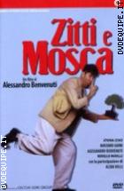 Zitti E Mosca