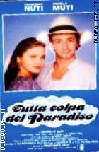 Tutta colpa del paradiso (Grandi Film)