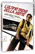 L'ultimo Treno Della Notte ( Collana Cinekult) (V.M. 18 Anni)