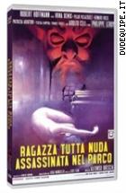 Ragazza Tutta Nuda Assassinata Nel Parco (Collana Cinekult) (V.M. 18 Anni)