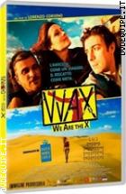 Wax - We Were The X