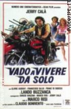 Vado A Vivere Da Solo