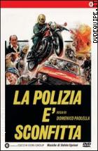 La Polizia È Sconfitta