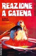Reazione A Catena (1971) (V.M. 18 Anni)