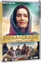 Piena Di Grazia - La Storia Di Maria La Madre Di Gesù