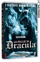 Le Figlie Di Dracula (I Classici Hammer Films)