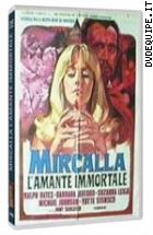 Mircalla, L'amante Immortale