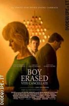 Boy Erased - Vite Cancellate