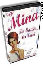 Mina - Io Bacio..Tu Baci