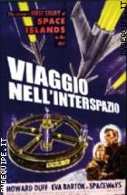 Viaggio Nell'interspazio