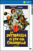 La Dottoressa Ci Sta Col Colonello