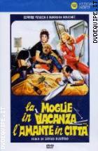 La Moglie In Vacanza...L'Amante In Città