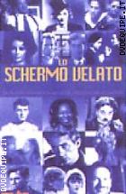 Lo Schermo Velato