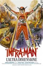 Infra-Man - L'altra Dimensione