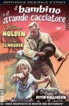 Il Bambino E Il Grande Cacciatore (Rare Movies Collection)