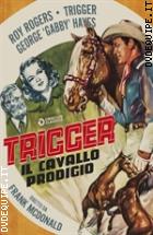 Trigger Il Cavallo Prodigio (Cineclub Classico)