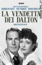 La Vendetta Dei Dalton - Rimasterizzato In HD (Cineclub Classico)