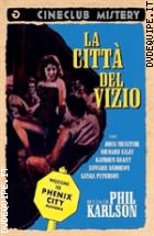 La Città Del Vizio (Cineclub Mistery)