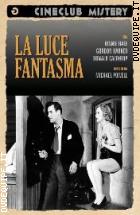 La Luce Fantasma (Cineclub Mistery)