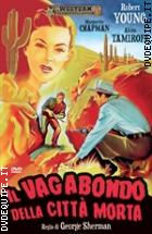 Il vagabondo della città morta (Western Classic Collection)