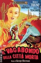 Il vagabondo della citt morta (Western Classic Collection)