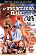 L'Orgoglioso Ribelle (Western Classic Collection)